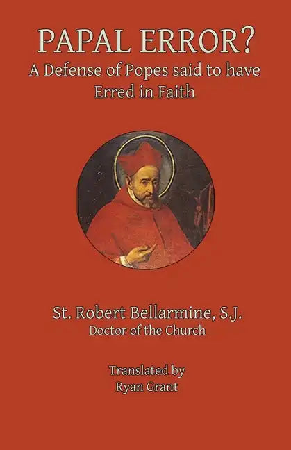 Papal Error?: A Defense of Popes Said to Have Erred in Faith - Paperback