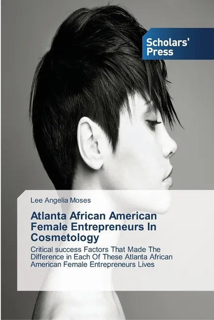 Atlanta African American Female Entrepreneurs In Cosmetology - Paperback