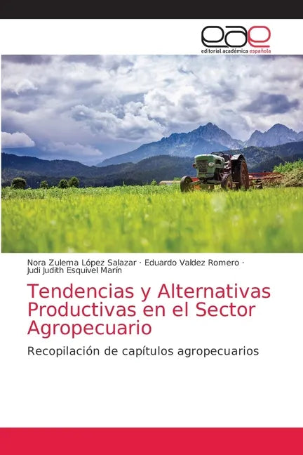 Tendencias y Alternativas Productivas en el Sector Agropecuario - Paperback
