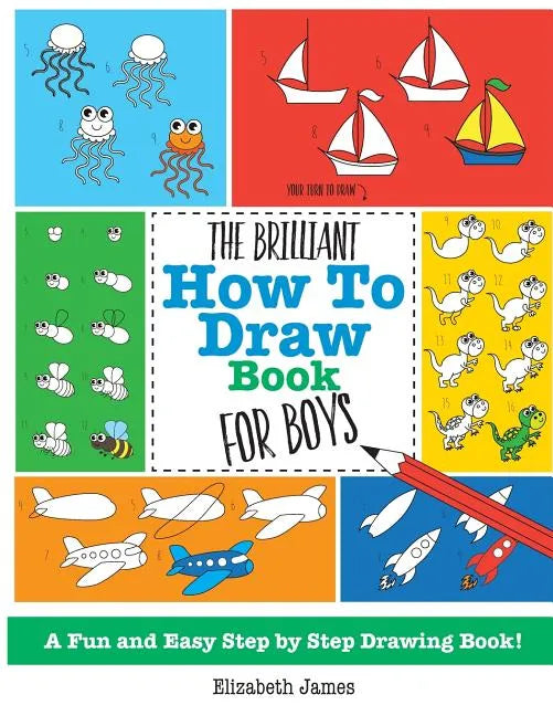 The Brilliant How To Draw Book for Boys - Paperback