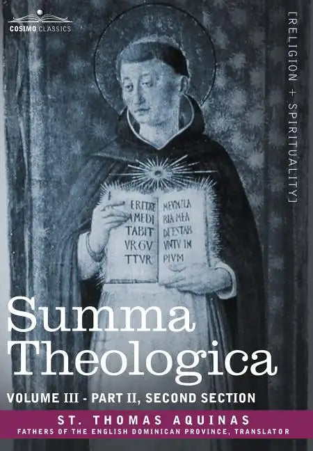 Summa Theologica, Volume 3 (Part II, Second Section) - Hardcover