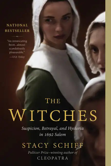 The Witches: Suspicion, Betrayal, and Hysteria in 1692 Salem - Paperback