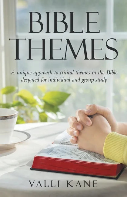 Bible Themes: A Unique Approach to Critical Themes in the Bible Designed for Individual and Group Study - Paperback