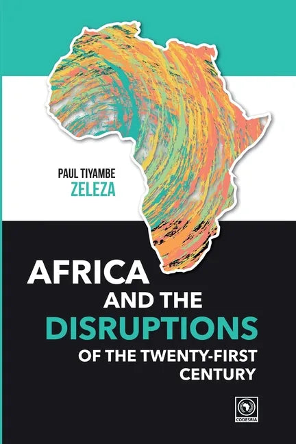 Africa and the Disruptions of the Twenty-first Century - Paperback