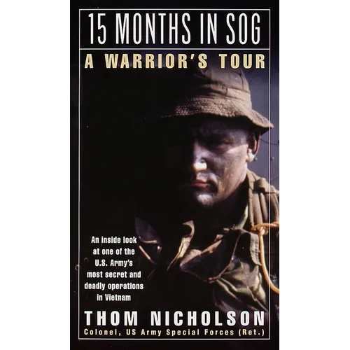 15 Months in Sog: A Warrior's Tour - Paperback