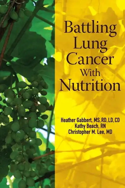 Battling Lung Cancer With Nutrition - Paperback