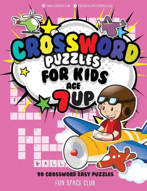 Crossword Puzzles for Kids Age 7 up: 90 Crossword Easy Puzzle Books for Kids - Paperback