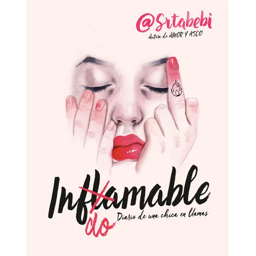 Indomable: Diario de Una Chica En Llamas / Indomitable: Diary of a Girl on Fire - Hardcover
