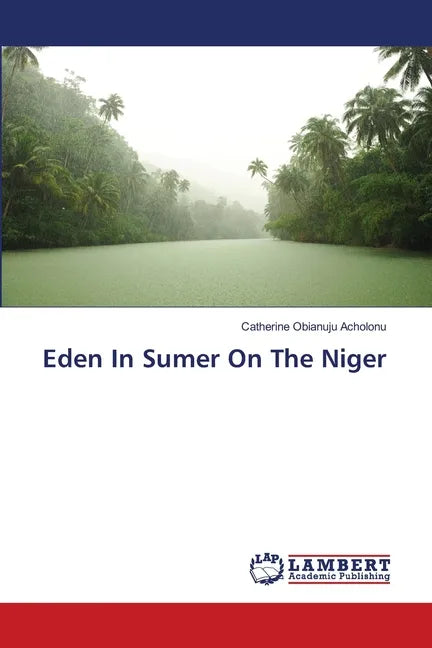 Eden In Sumer On The Niger - Paperback