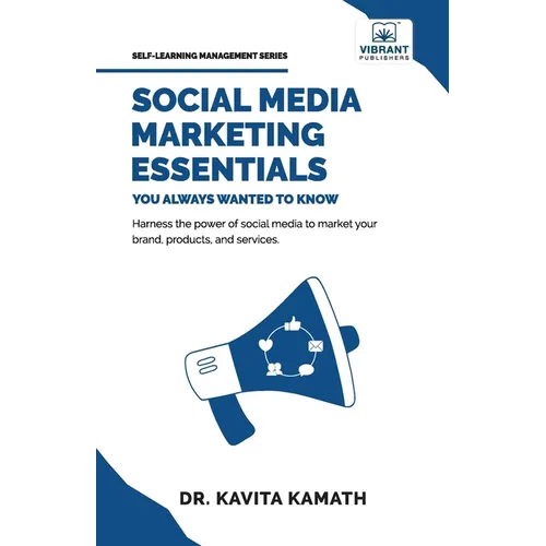 Social Media Marketing Essentials You Always Wanted To Know - Paperback