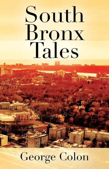 South Bronx Tales - Paperback