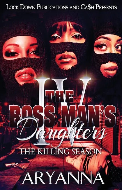 The Boss Man's Daughters 4: The Killing Season - Paperback