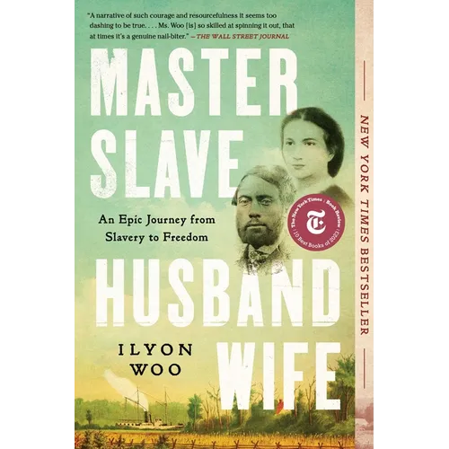 Master Slave Husband Wife: An Epic Journey from Slavery to Freedom - Paperback