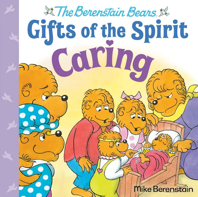 Caring (Berenstain Bears Gifts of the Spirit) - Hardcover