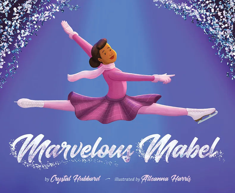 Marvelous Mabel: Figure Skating Superstar - Hardcover