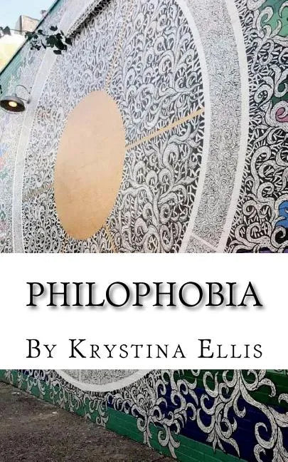 Philophobia: Poetry - Paperback
