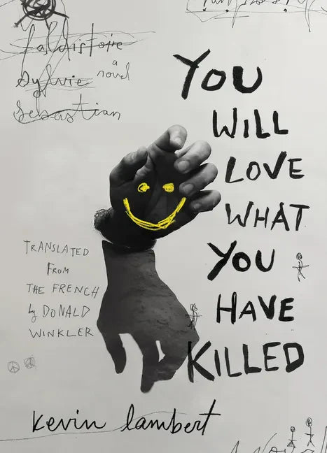 You Will Love What You Have Killed - Paperback