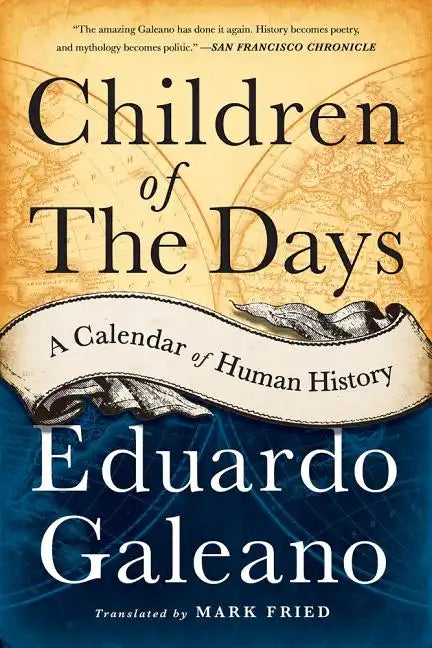 Children of the Days: A Calendar of Human History - Paperback