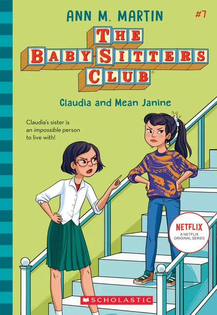 Claudia and Mean Janine (the Baby-Sitters Club #7): Volume 7 - Paperback