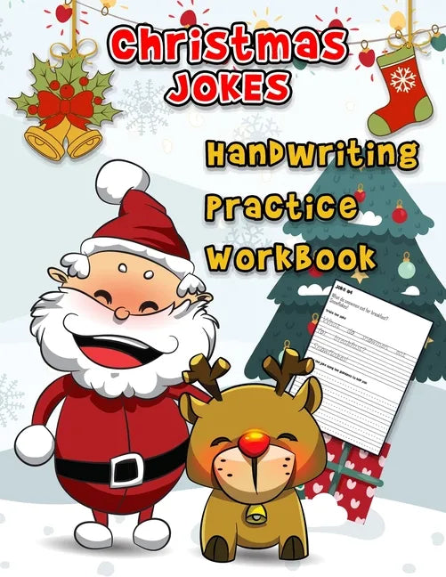 Christmas Jokes Handwriting Practice Workbook: A Humorous Word Tracing Workbook With 55 Jokes To Practice writing For Kids In Kindergarten First Grade - Paperback