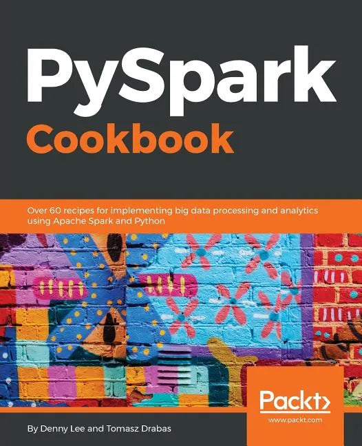 PySpark Cookbook - Paperback