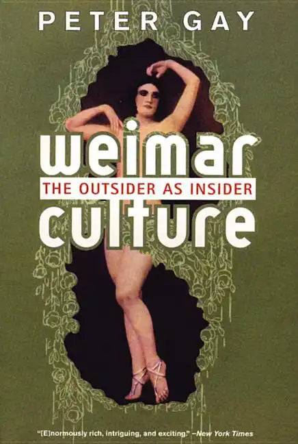 Weimar Culture: The Outsider as Insider - Paperback