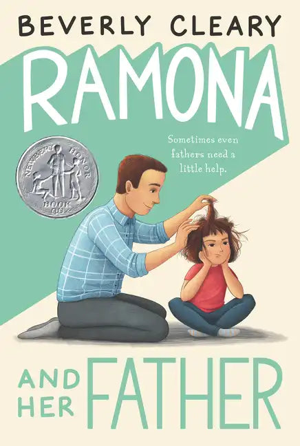 Ramona and Her Father: A Newbery Honor Award Winner - Hardcover