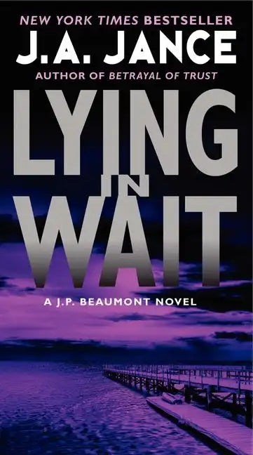 Lying in Wait: A J.P. Beaumont Novel - Paperback