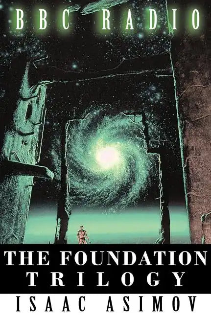 The Foundation Trilogy (Adapted by BBC Radio) - Hardcover