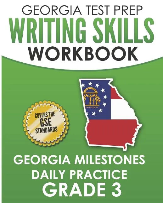 GEORGIA TEST PREP Writing Skills Workbook Georgia Milestones Daily Practice Grade 3: Preparation for the Georgia Milestones English Language Arts Test - Paperback