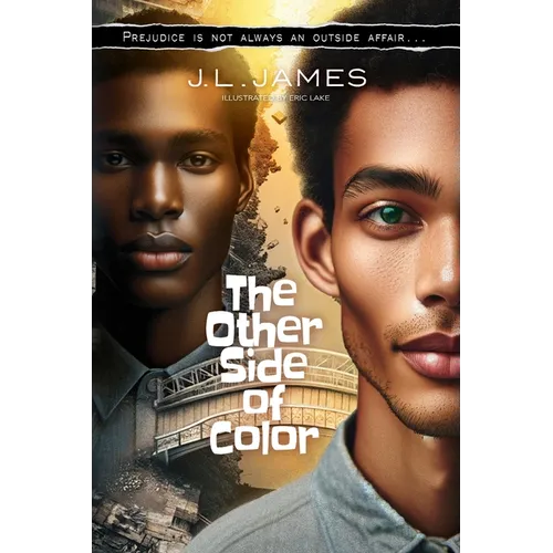 The Other Side of Color: Prejudice is Not Always an Outside Affair... - Paperback