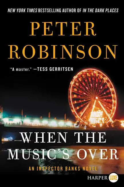 When the Music's Over: An Inspector Banks Novel - Paperback