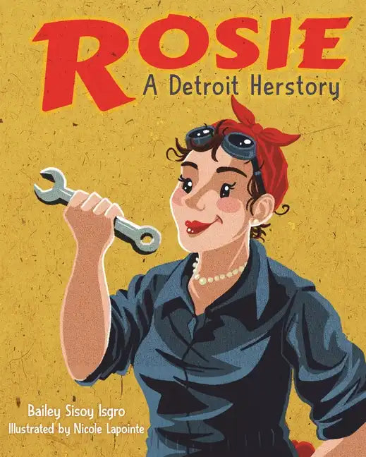Rosie, a Detroit Herstory - Hardcover