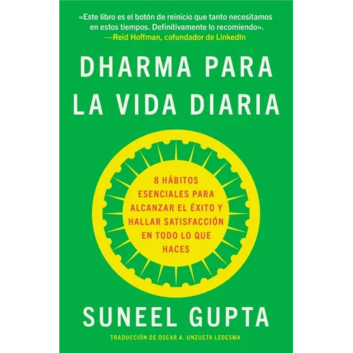 Everyday Dharma \ Dharma Para La Vida Diaria (Spanish Edition): 8 H?bitos Esenciales Para Alcanzar El ?xito Y Hallar Satisfacci?n En Todo Lo Que Haces - Paperback