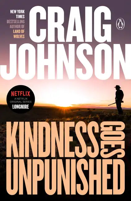 Kindness Goes Unpunished: A Longmire Mystery - Paperback