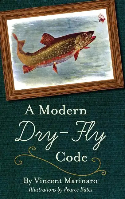 A Modern Dry-Fly Code - Hardcover