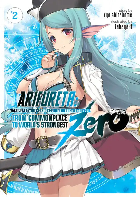 Arifureta: From Commonplace to World's Strongest Zero (Light Novel) Vol. 2 - Paperback