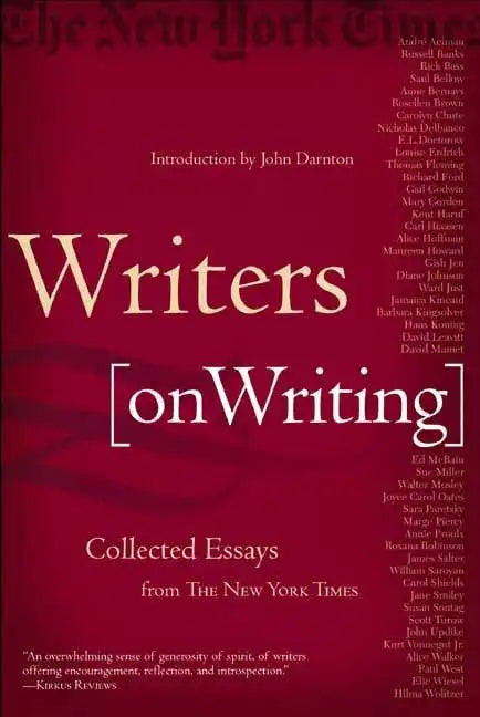 Writers on Writing: Collected Essays from the New York Times - Paperback