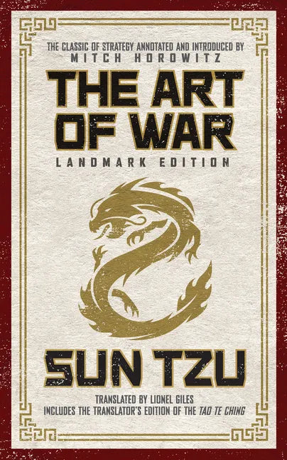 The Art of War Landmark Edition: The Classic of Strategy with Historical Notes and Introduction by PEN Award-Winning Author Mitch Horowitz - Paperback