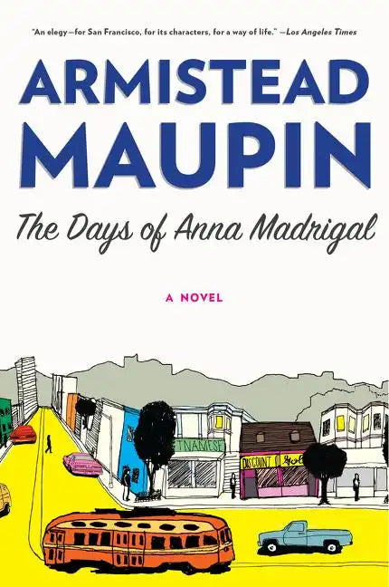 The Days of Anna Madrigal - Paperback