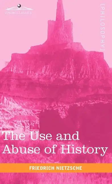 The Use and Abuse of History - Hardcover