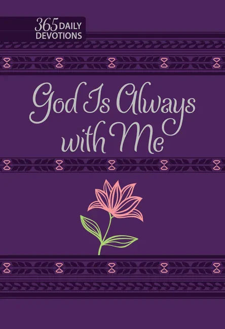 God Is Always with Me: 365 Daily Devotions - Imitation Leather