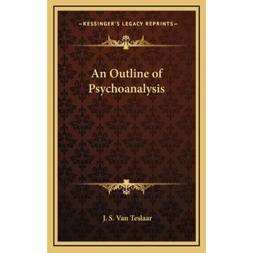 An Outline of Psychoanalysis - Hardcover