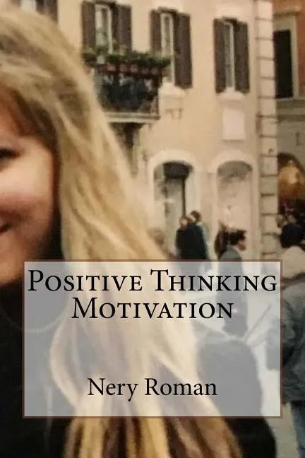 Positive Thinking Motivation - Paperback