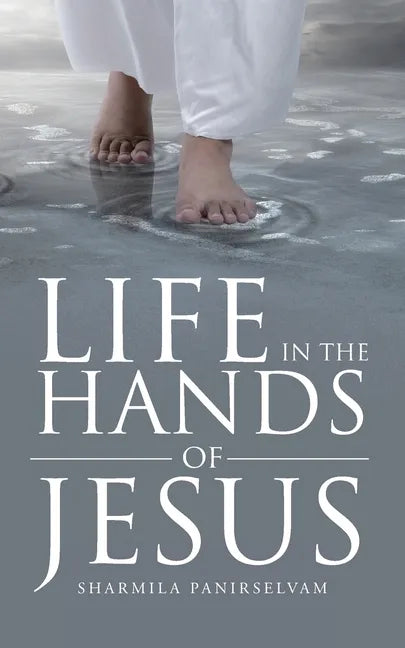Life in the Hands of Jesus - Paperback