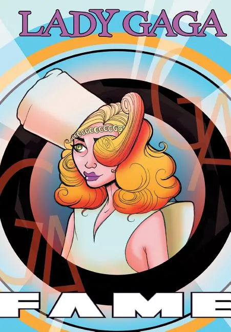 Fame: Lady Gaga - The Graphic Novel - Paperback