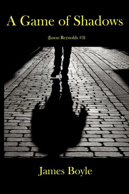 A Game of Shadows: (Jason Reynolds #3) - Paperback