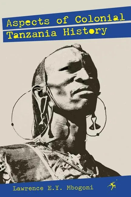 Aspects of Colonial Tanzania History - Paperback