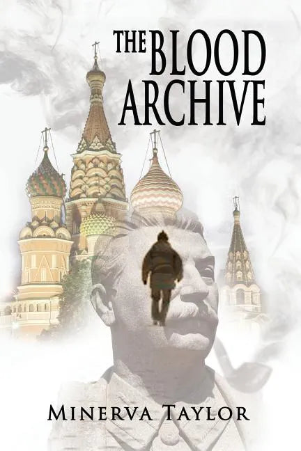 The Blood Archive: Book Two Russian Trilogy - Paperback