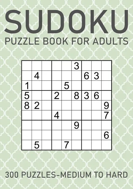 Sudoku Puzzle Book for Adults - 300 Puzzles - Medium to Hard - Paperback